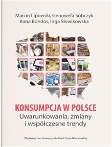 Obrazek Konsumpcja w Polsce Uwarunkowania, zmiany i współczesne trendy