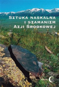 Picture of Sztuka naskalna i szamanizm Azji Środkowej