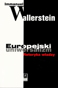 Obrazek Europejski uniwersalizm Retoryka władzy