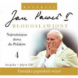 Picture of Jan Paweł II Błogosławiony 4 Najważniejsze słowa do Polaków