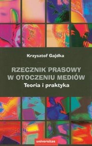 Picture of Rzecznik prasowy w otoczeniu mediów Teoria i praktyka