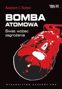 Picture of Bomba atomowa Świat wobec zagrożenia.