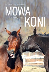 Obrazek Mowa koni Rozmowy z końmi w ich języku.