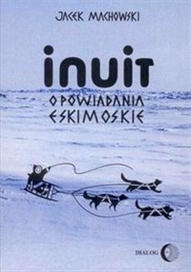 Picture of Inuit Opowiadania eskimoskie