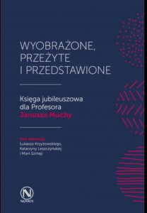 Obrazek Wyobrażone, przeżyte i przedstawione