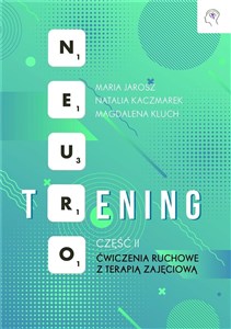 Picture of Neuro-trening: Ćwiczenia ruchowe z terapią.. cz.2
