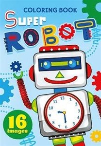 Picture of Kolorowanka A5 16 obrazków Super robot