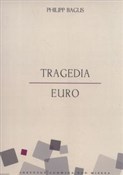 Tragedia e... - Philipp Bagus -  books in polish 