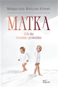 Matka Hist... - Małgorzata Walczak-Klimek -  books in polish 
