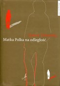 Matka Polk... - Sylwia Urbańska - Ksiegarnia w UK