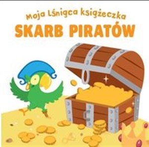 Picture of Moja lśniąca książeczka Skarb piratów