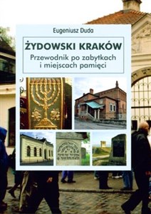 Obrazek Żydowski Kraków Przewodnik po zabytkach i miejscach pamięci