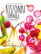 Kiszonki i... - Aleksander Baron -  books in polish 