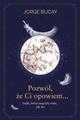 Pozwól, że... - Jorge Bucay -  books from Poland