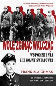 Picture of Wolę zginąć walcząc Wspomnienia z II wojny światowej