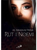 Rut i Noem... - Arkadiusz Paśnik -  foreign books in polish 