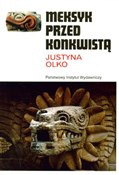 Meksyk prz... - Justyna Olko -  Polish Bookstore 