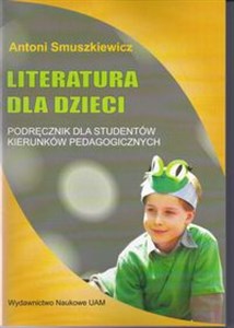 Picture of Literatura dla dzieci Podręcznik dla studentów kierunków pedagogicznych