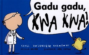 Picture of Gadu gadu kwa kwa, czyli zwierzęce rozmówki