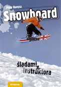 polish book : Snowboard ... - Piotr Kunysz