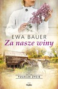 Polska książka : Za nasze w... - Ewa Bauer