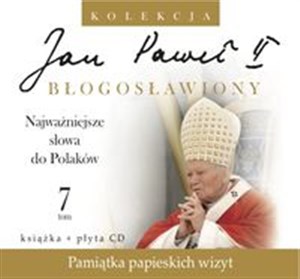 Obrazek Jan Paweł II Błogosławiony 7 Najważniejsze słowa do Polaków