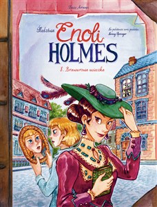 Obrazek Śledztwa Enoli Holmes Brawurowa ucieczka Tom 8