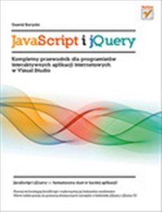 Obrazek JavaScript i jQuery Kompletny przewodnik dla programistów interaktywnych aplikacji internetowych