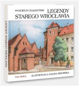 Polska książka : Legendy st... - Wojciech Chądzyński, Halina Sidorska (ilustr.)