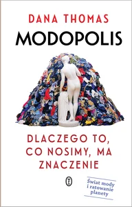 Obrazek Modopolis Dlaczego to, co nosimy, ma znaczenie
