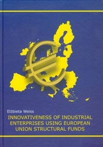 Obrazek Innovativeness of   industrial enterprises using European Union structural funds