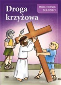 Droga Krzy... - S. Maria Druch, S. Iwona Jagiełka -  books from Poland