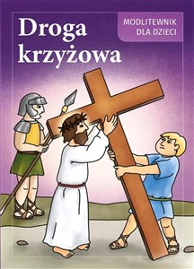 Picture of Droga Krzyżowa. Modlitewnik dla dzieci
