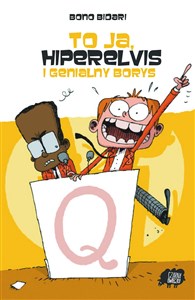 Obrazek To ja, Hiperelvis i genialny Borys