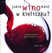 Jakie wino... - Chris Losh -  foreign books in polish 