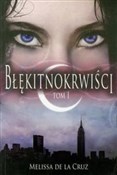 Błękitnokr... - Melissa Cruz -  books in polish 