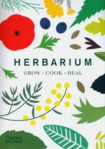 Obrazek Herbarium: One Hundred Herbs Grow · Cook · Heal