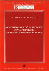 Obrazek Odpowiedzialność za produkt w prawie polskim na tle prawnoporównawczym