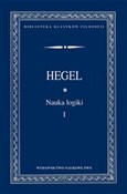 Nauka logi... - Georg Hegel, Friedrich Wilhelm -  books in polish 