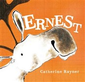 Ernest - Catherine Rayner -  foreign books in polish 