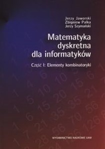 Obrazek Matematyka dyskretna dla informatyków Część 1: Elementy kombinatoryki