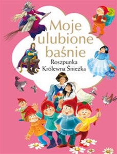 Picture of Moje ulubione baśnie Roszpunka, Królewna Śnieżka