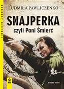 Polska książka : Snajperka ... - Ludmiła Pawliczenko