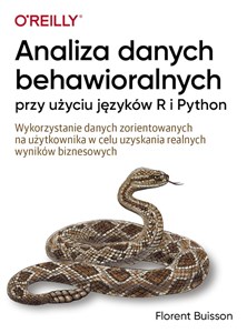 Picture of Analiza danych behawioralnych przy użyciu języków R i Python Wykorzystanie danych zorientowanych na użytkownika w celu uzyskania realnych wyników biznesowych