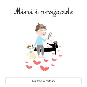 Picture of Mimi i Przyjaciele Na tropie miłości