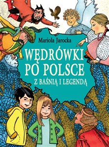 Picture of Wędrówki po Polsce z baśnią i legendą