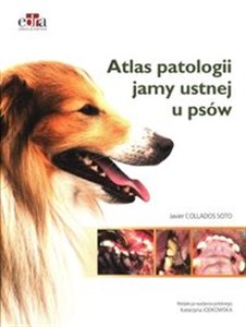 Obrazek Atlas patologii jamy ustnej u psów