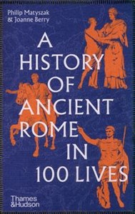 Obrazek A History of Ancient Rome in 100 Lives