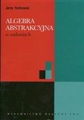 Algebra ab... - Jerzy Rutkowski -  foreign books in polish 
