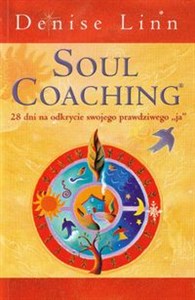 Obrazek Soul coaching czyli coaching duszy 28 dni na odkrycie swojego prawdziwego "ja"